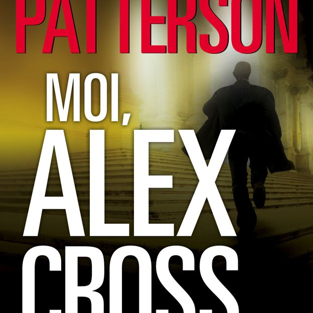 "Moi, Alex Cross", de James Patterson