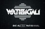 WATIBIGALI, le nouveau tube de Big Ali