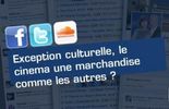 123 Connexions : Exception culturelle, le cinéma une marchandise comme les autres ? 