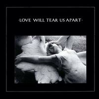 Love Will Tear Us Apart, Joy Division 