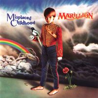 Misplaced Childhood - Marillion Misplaced Childhood - Marillion